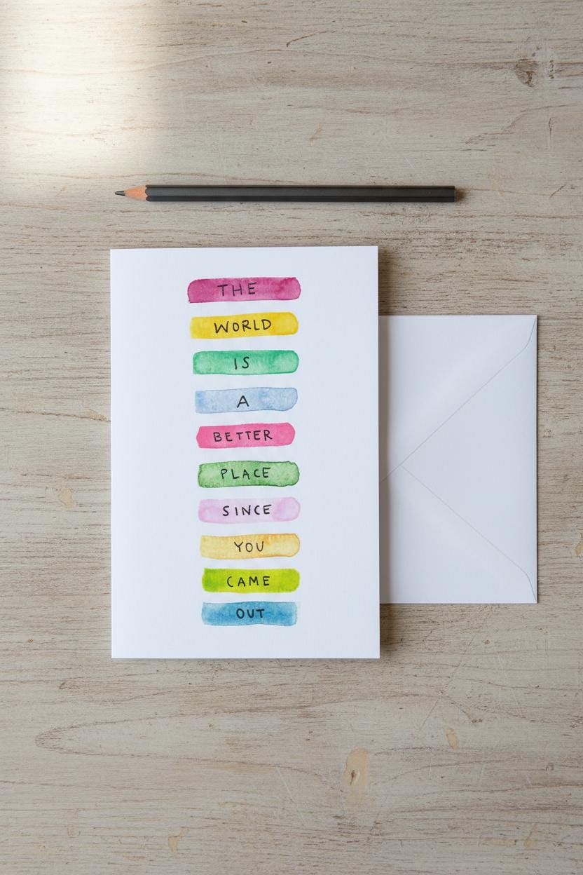 Better Place with You Coming Out Greeting Card; Hand-painted watercolor design; LGBTQ+ Pride; Queer Celebration; Allyship Support; Rainbow