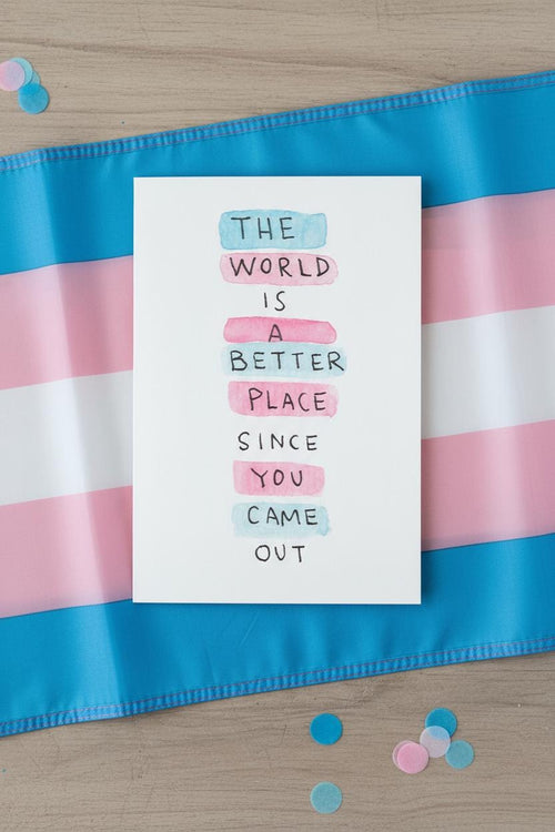 Better Place with You Coming Out Greeting Card; Hand-painted watercolor design; LGBTQ+ Pride; Queer Celebration; Ally Support; Trans Flag